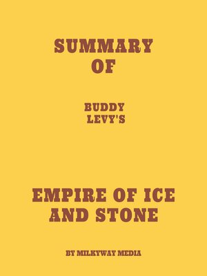 cover image of Summary of Buddy Levy's Empire of Ice and Stone